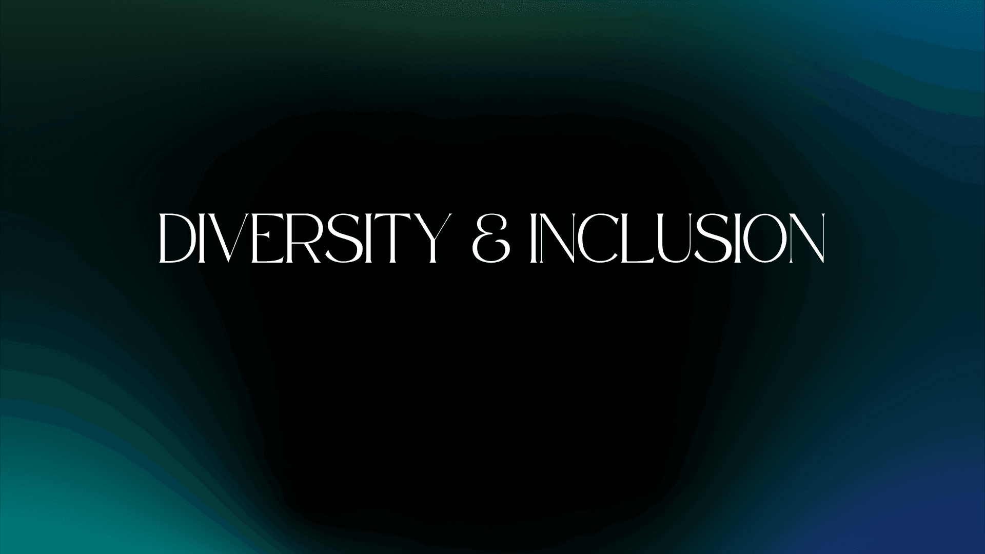 Text 'Diversity & Inclusion' on a dark gradient background with green and blue hues.